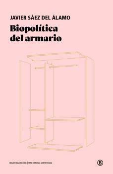 BIOPOLITICA DEL ARMARIO | 9788419160690 | JAVIER SÁEZ DEL ÁLAMO | Botiga online La Carbonera