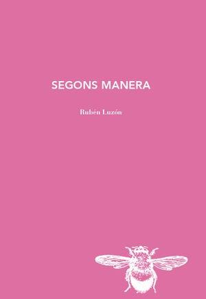 Segons manera | 9788412829174 | Luzón, Rubén | Botiga online La Carbonera