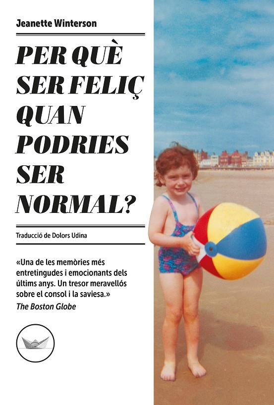 Per què ser feliç quan podries ser normal? | 9788417339685 | Winterson, Jeanette | Botiga online La Carbonera