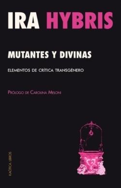 Mutantes y divinas | 9788412731545 | Hybris, Ira | Botiga online La Carbonera