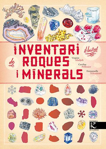 Inventari il·lustrat de roques i minerals | 9788418558993 | Aladjidi, Virginie/Pellissier, Caroline | Botiga online La Carbonera