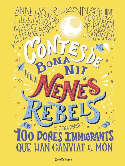 Contes de bona nit per a nenes rebels.100 dones immigrants que han canviat el mó | 9788418135699 | Favilli, Elena | Botiga online La Carbonera