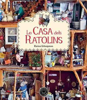 La casa dels ratolins | 9788416290352 | Schaapman, Karina | Botiga online La Carbonera