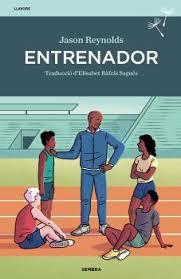 ENTRENADOR | 9788410198333 | , Jason Reynolds | Botiga online La Carbonera