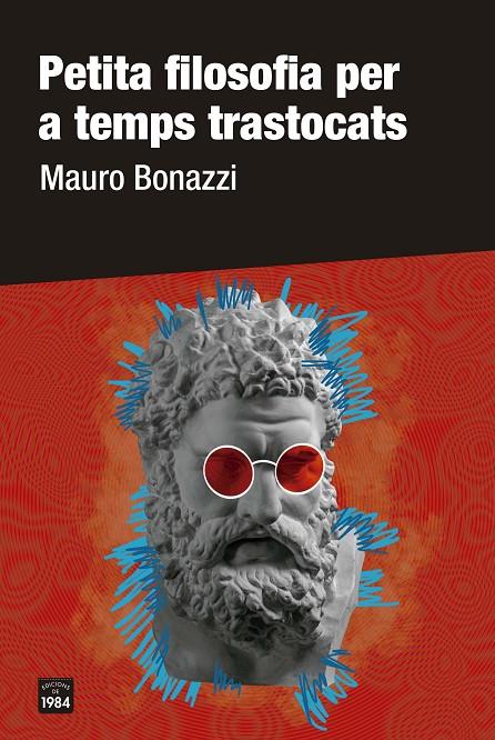 Petita filosofia per a temps trastocats | 9788418858277 | Bonazzi, Mauro | Botiga online La Carbonera