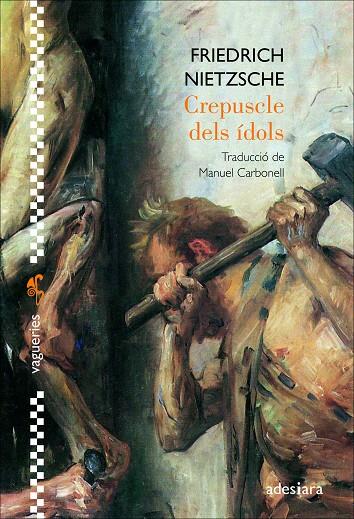 Crepuscle dels ídols | 9788416948871 | Nietzsche, Friedrich | Botiga online La Carbonera
