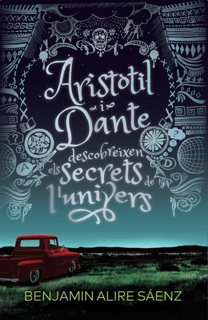 Aristotil i Dante descobreixen els secrets de l’univers | 9788412006933 | ALIRE SAENZ,BENJAMIN