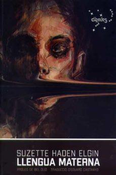 LLENGUA MATERNA | 9788412119510 | Haden Elgin, Suzette | Botiga online La Carbonera