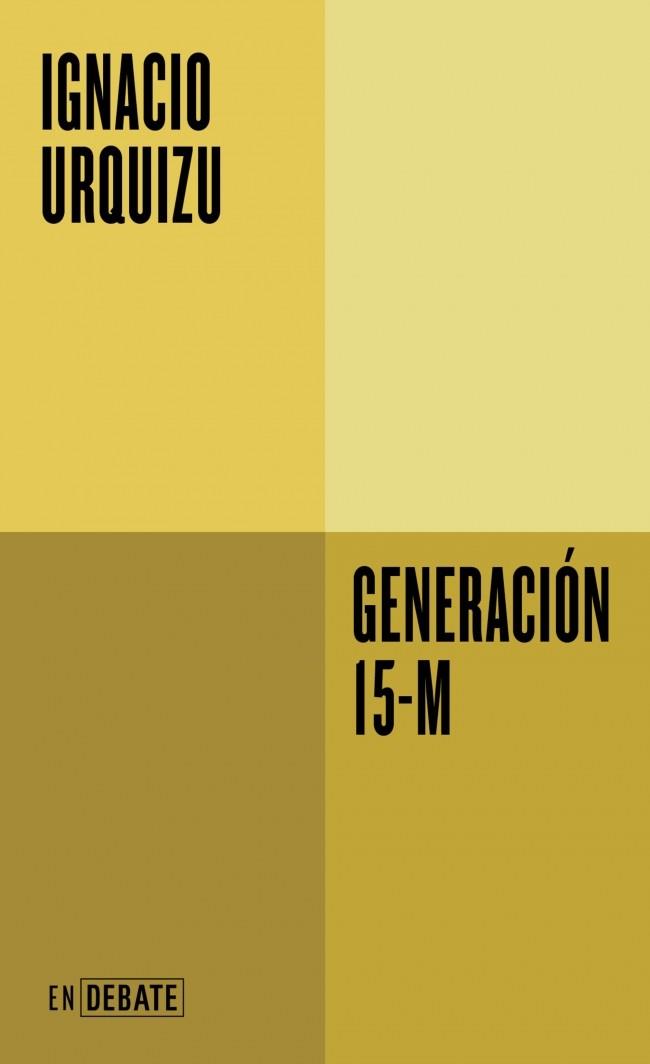 Generación 15-M | 9791388092527 | Urquizu, Ignacio | Botiga online La Carbonera