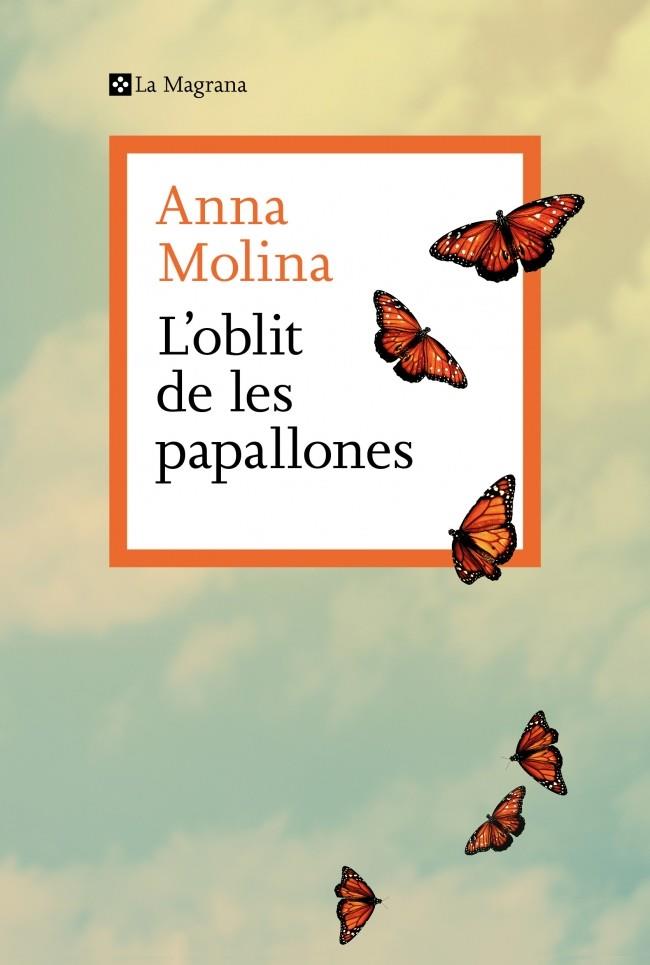 L’oblit de les papallones | 9788410009868 | Molina, Anna | Botiga online La Carbonera