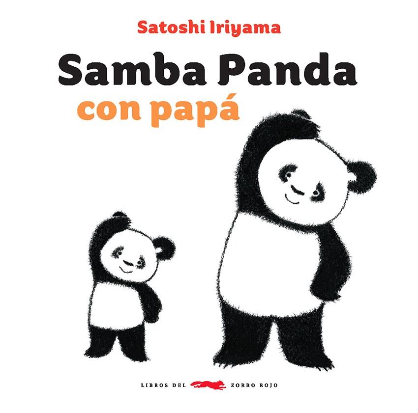 Samba Panda con papá | 9788494773532 | Iriyama, Satoshi | Botiga online La Carbonera