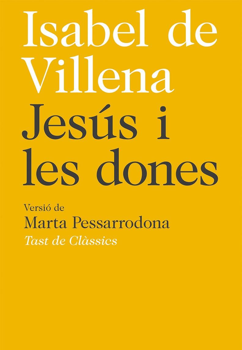 Jesús i les dones | 9788472267763 | de Villena, Isabel | Botiga online La Carbonera