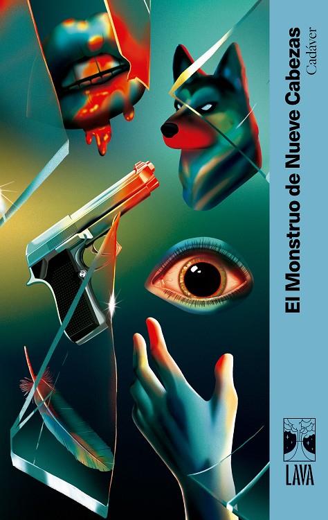 Cadáver | 9791399081336 | El Monstruo de Nueve Cabezas/Barrientos, Maximiliano/Grossman, Lucila/Ancira, Lola/Rivero, Giovanna/ | Botiga online La Carbonera