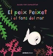 El peix Peixet i el fons del mar | 9788418696107 | Guido van Genechten | Botiga online La Carbonera