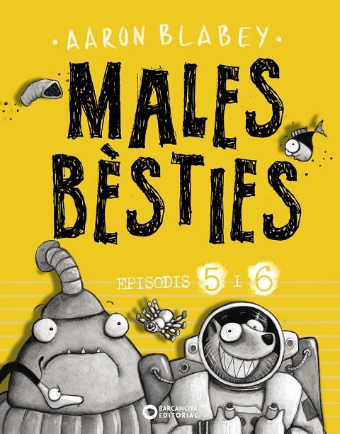 Males bèsties. Episodis 5 i 6 | 9788448947637 | Blabey, Aaron | Botiga online La Carbonera