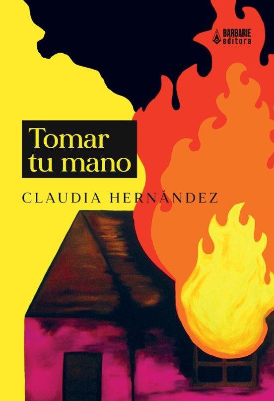 Tomar tu mano | 9788412492330 | Hernández, Claudia | Botiga online La Carbonera