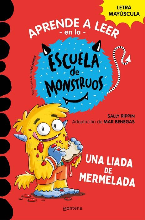 Aprender a leer en la Escuela de Monstruos 2 Una liada de mermelada (Aprender a | 9788418483097 | Rippin, Sally/Benegas, Mar | Botiga online La Carbonera