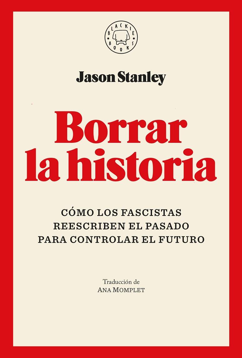 Borrar la historia | 9791387748005 | Stanley, Jason | Botiga online La Carbonera
