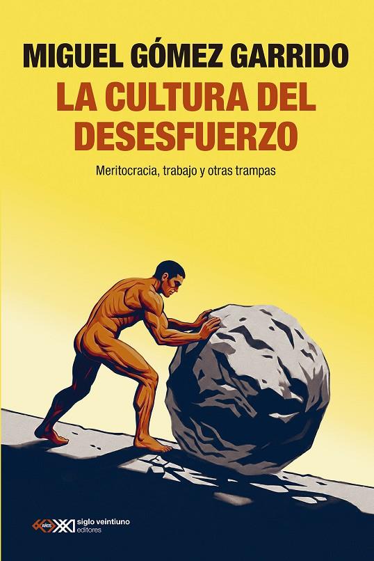 LA CULTURA DEL DESESFUERZO | 9788432321870 | GÓMEZ GARRIDO, MIGUEL | Botiga online La Carbonera