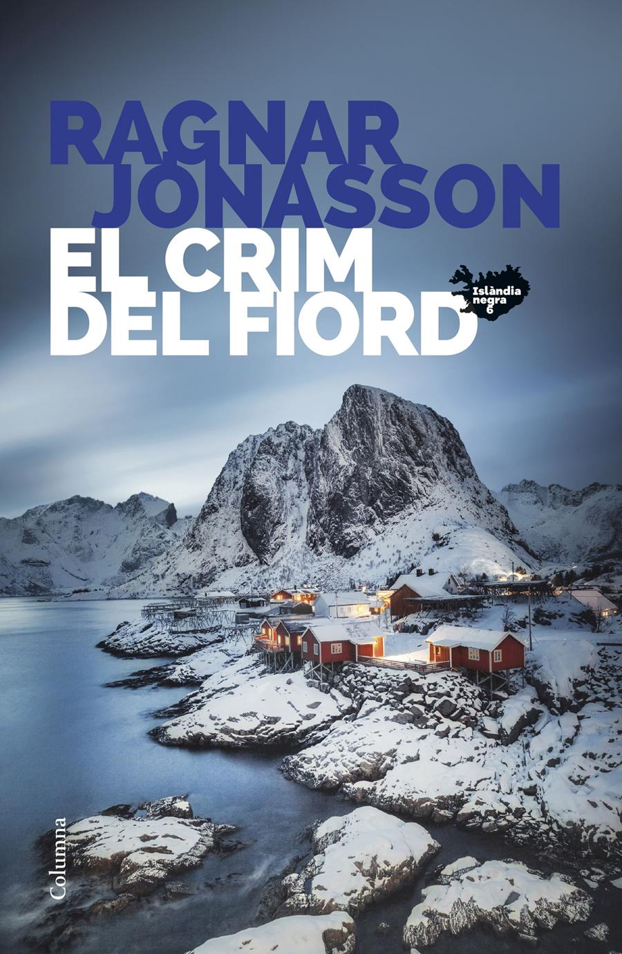 El crim del fiord (Sèrie Islàndia Negra 6) | 9788466432467 | Jónasson, Ragnar | Botiga online La Carbonera