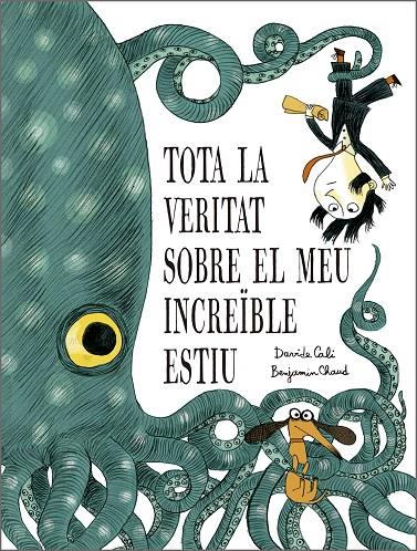 Tota la veritat sobre el meu increïble estiu | 9791387834319 | Davide Cali | Botiga online La Carbonera
