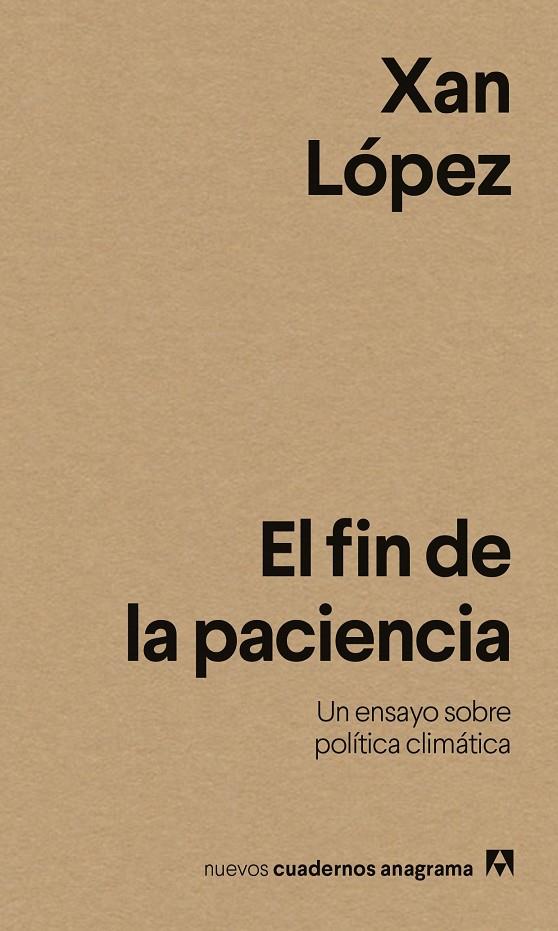 El fin de la paciencia | 9788433946614 | López, Xan | Botiga online La Carbonera