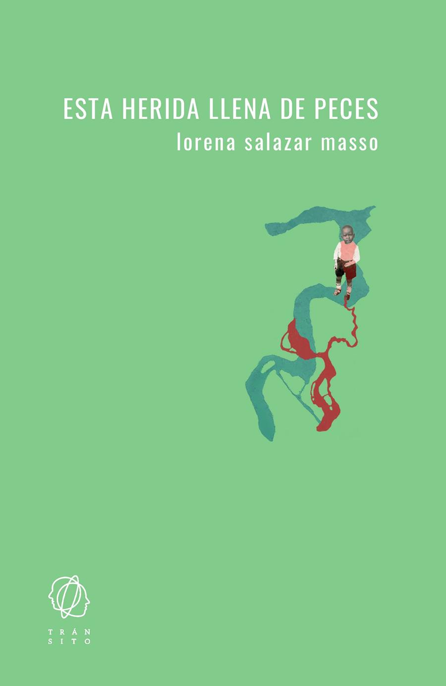 Esta herida llena de peces | 9788412198096 | Salazar Masso, Lorena | Botiga online La Carbonera