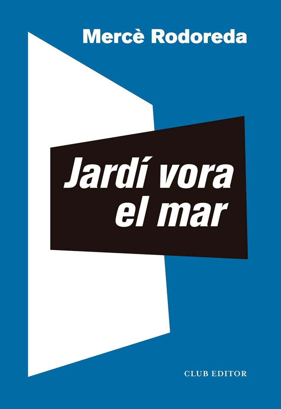 Jardí vora el mar | 9788473294072 | Rodoreda, Mercè/Sala, Toni | Botiga online La Carbonera