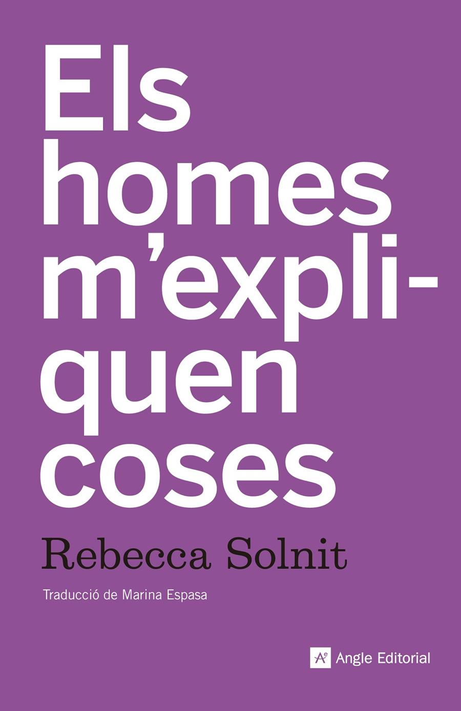 Els homes m'expliquen coses | 9788415307518 | Solnit, Rebecca | Botiga online La Carbonera