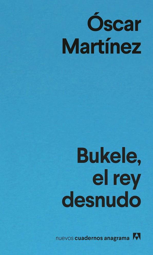 Bukele, el rey desnudo | 9788433948861 | Martínez, Óscar | Botiga online La Carbonera