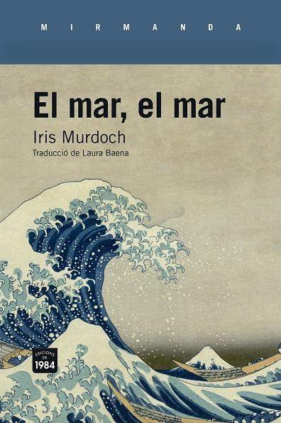 El mar, el mar | 9788418858291 | Murdoch, Iris | Botiga online La Carbonera