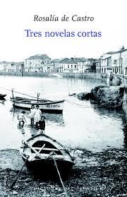 Tres novelas cortas | 9788418227646 | Castro, Rosalía de