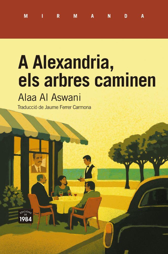 A Alexandria, els arbres caminen | 9791387757403 | Aswani, Alaa Al | Botiga online La Carbonera