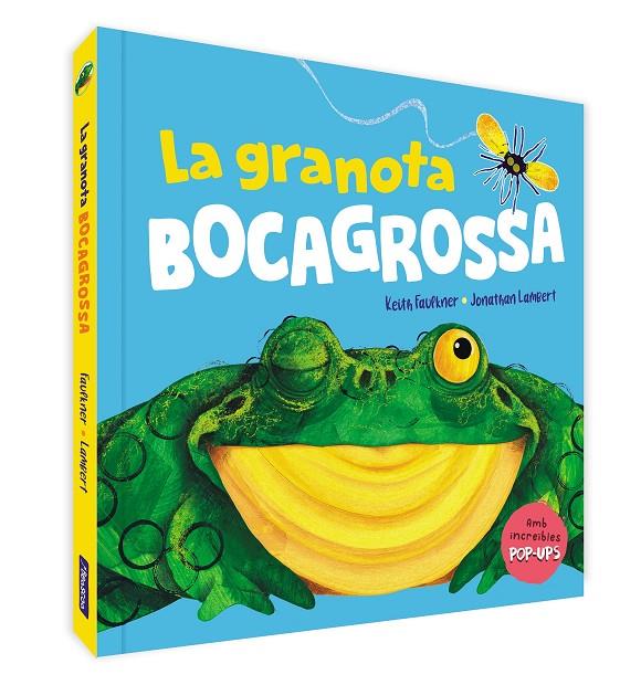 La granota bocagrossa. Un llibre pop-up | 9788448861599 | Faulkner, Keith/Lambert, Jonathan | Botiga online La Carbonera