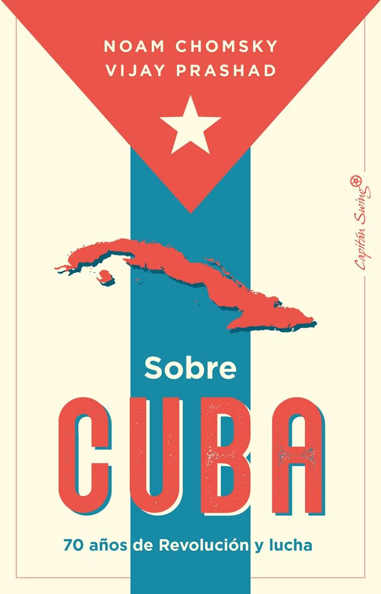 Sobre Cuba | 9788412878608 | Chomsky, Noam/Prashad, Vijay | Botiga online La Carbonera