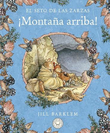 El Seto de las Zarzas. Montaña arriba. | 9788418733093 | Barklem, Jill | Botiga online La Carbonera