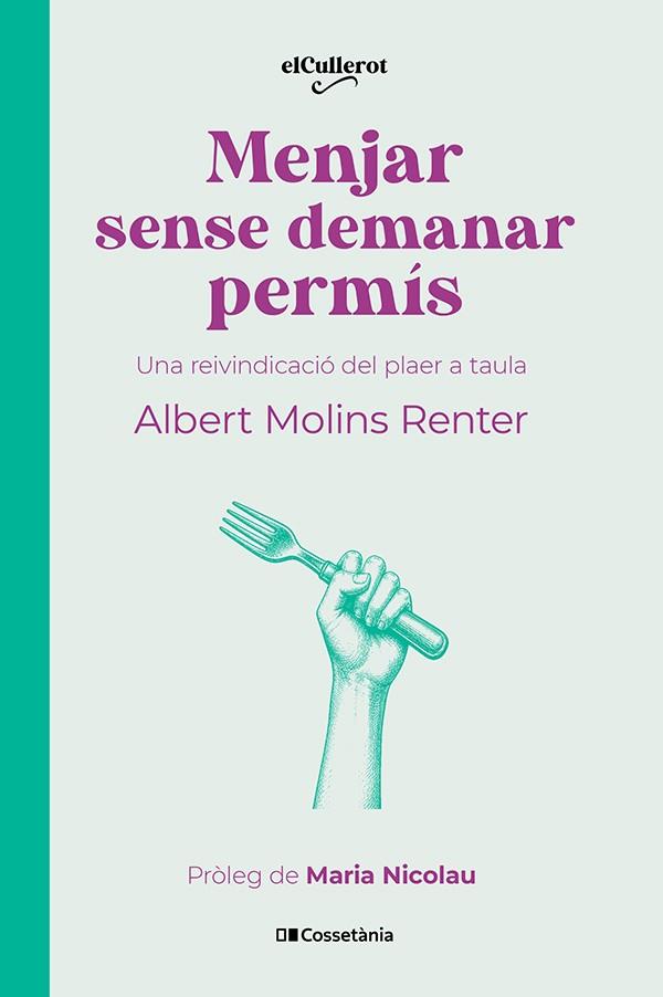 Menjar sense demanar permís | 9788413566283 | Molins Renter, Albert | Botiga online La Carbonera