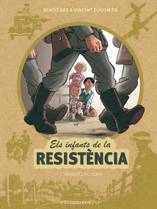 Els infants de la resistència 1. Primeres accions | 9788416587667 | Ers, Benoît/Dugomier, Vincent | Botiga online La Carbonera