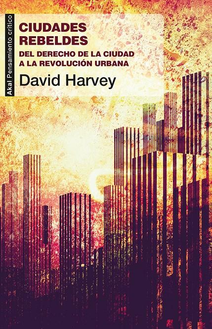 Ciudades rebeldes | 9788446037996 | Harvey, David | Botiga online La Carbonera