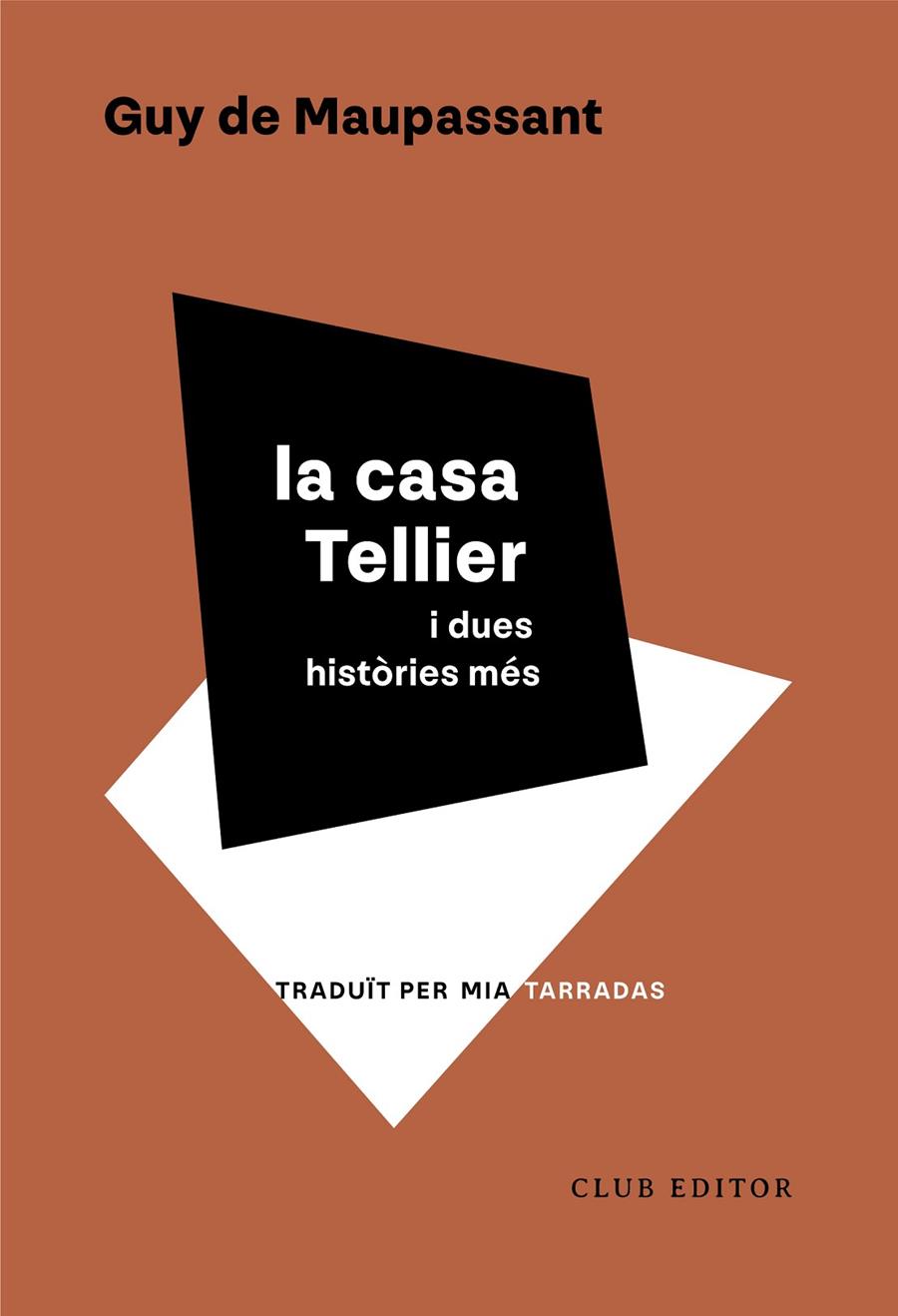 La casa Tellier i dues històries més | 9788473294553 | Maupassant, Guy | Botiga online La Carbonera