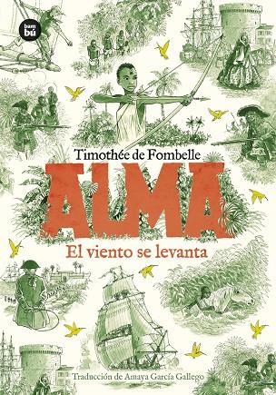 Alma. El viento se levanta. Tomo 1 | 9788410860155 | de Fombelle, Timothée | Botiga online La Carbonera