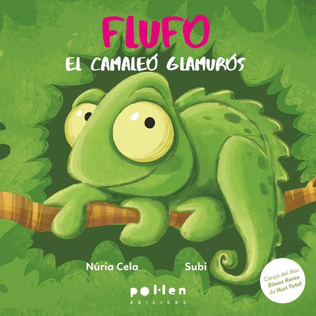 Flufo, el camaleó glamurós | 9788410255364 | Cela, Núria