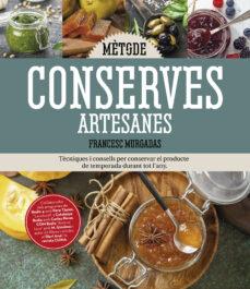 MÈTODE CONSERVES ARTESANES | 9788419239556 | Murgadas i Bardí, Francesc | Botiga online La Carbonera