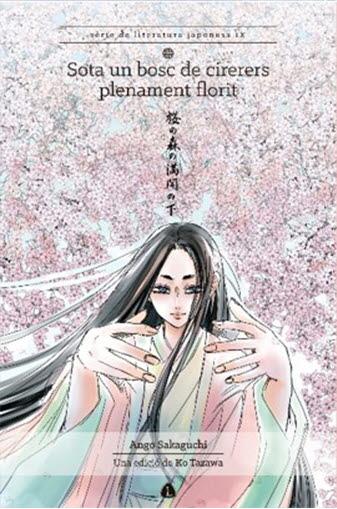 Sota un bosc de cirerers plenament florit | 9788494975172 | Sakaguchi, Ango | Botiga online La Carbonera