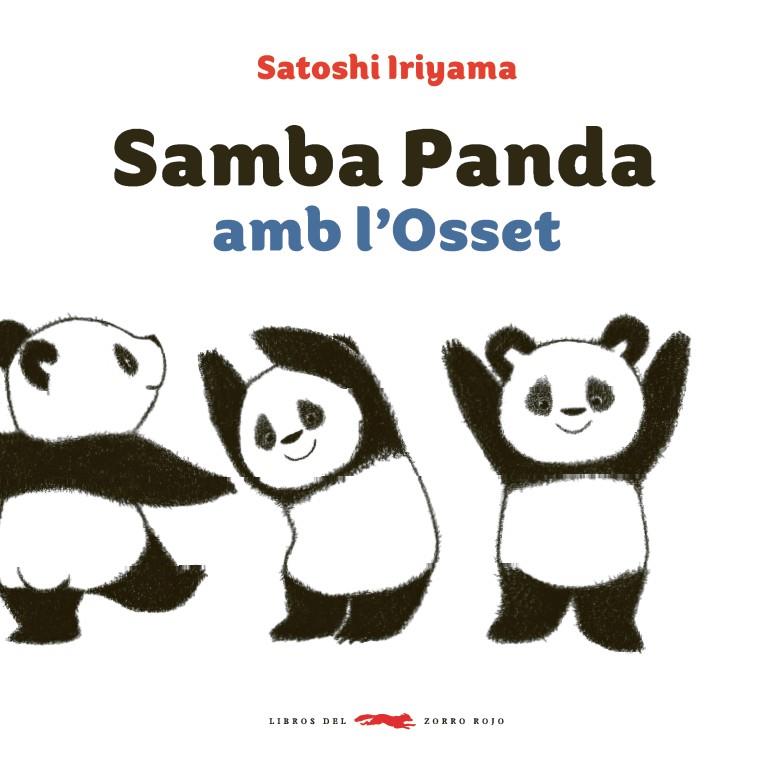 Samba Panda amb l'Osset | 9788494773303 | Iriyama, Satoshi | Botiga online La Carbonera