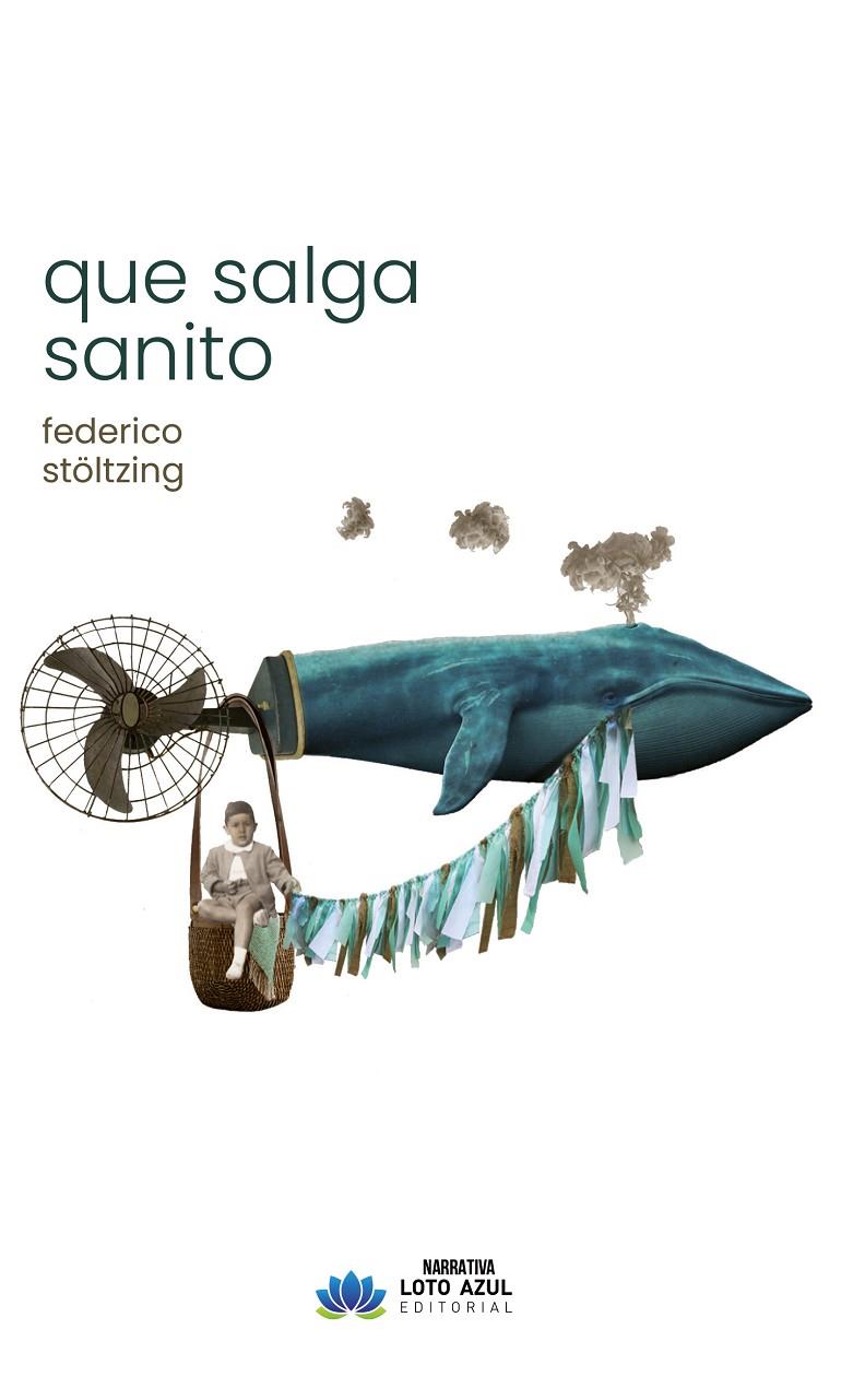 Que salga sanito | 9791387571252 | Stöltzing, Federico | Botiga online La Carbonera