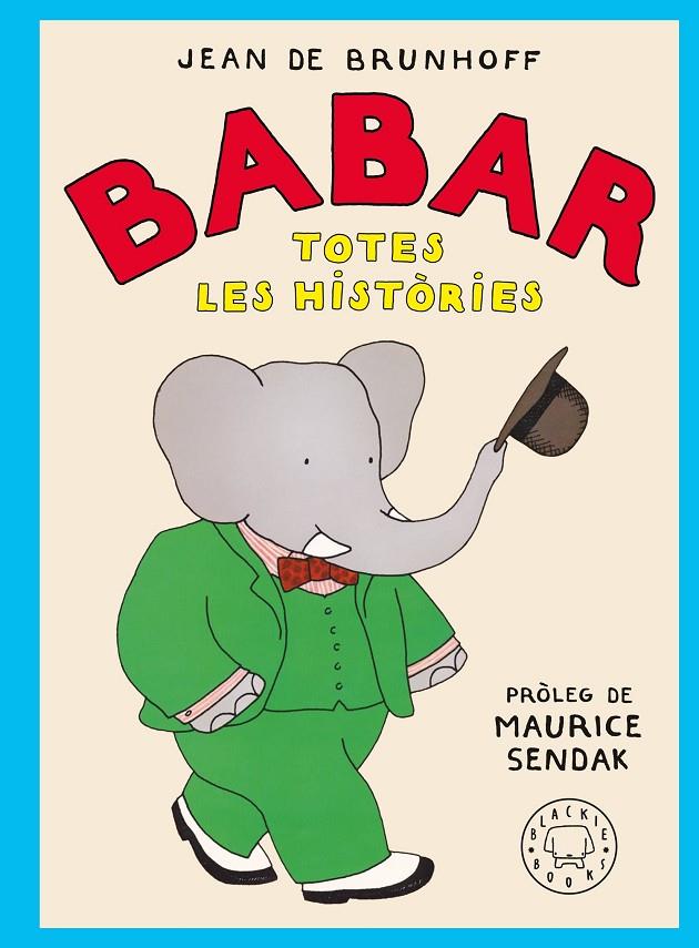 Babar. Totes les històries | 9788410025677 | de Brunhoff, Jean | Botiga online La Carbonera