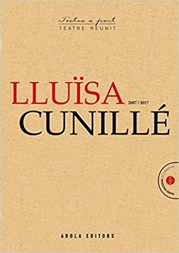 LLUÏSA CUNILLÉ 2012-2024 - TEATRE REUNIT | 9788412916010 | CUNILLE LLUISA | Botiga online La Carbonera