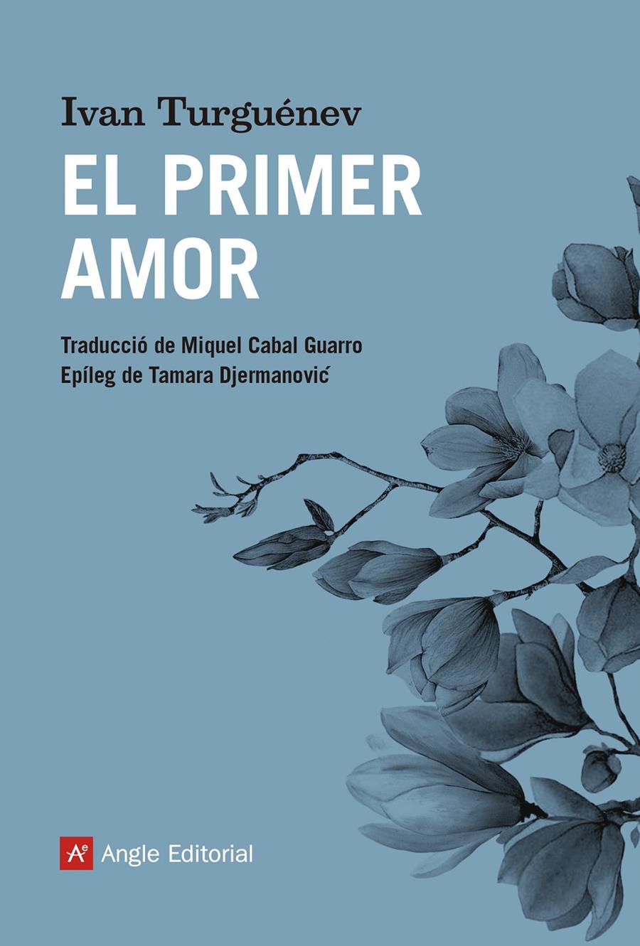 El primer amor | 9788417214739 | Turguénev, Ivan | Botiga online La Carbonera