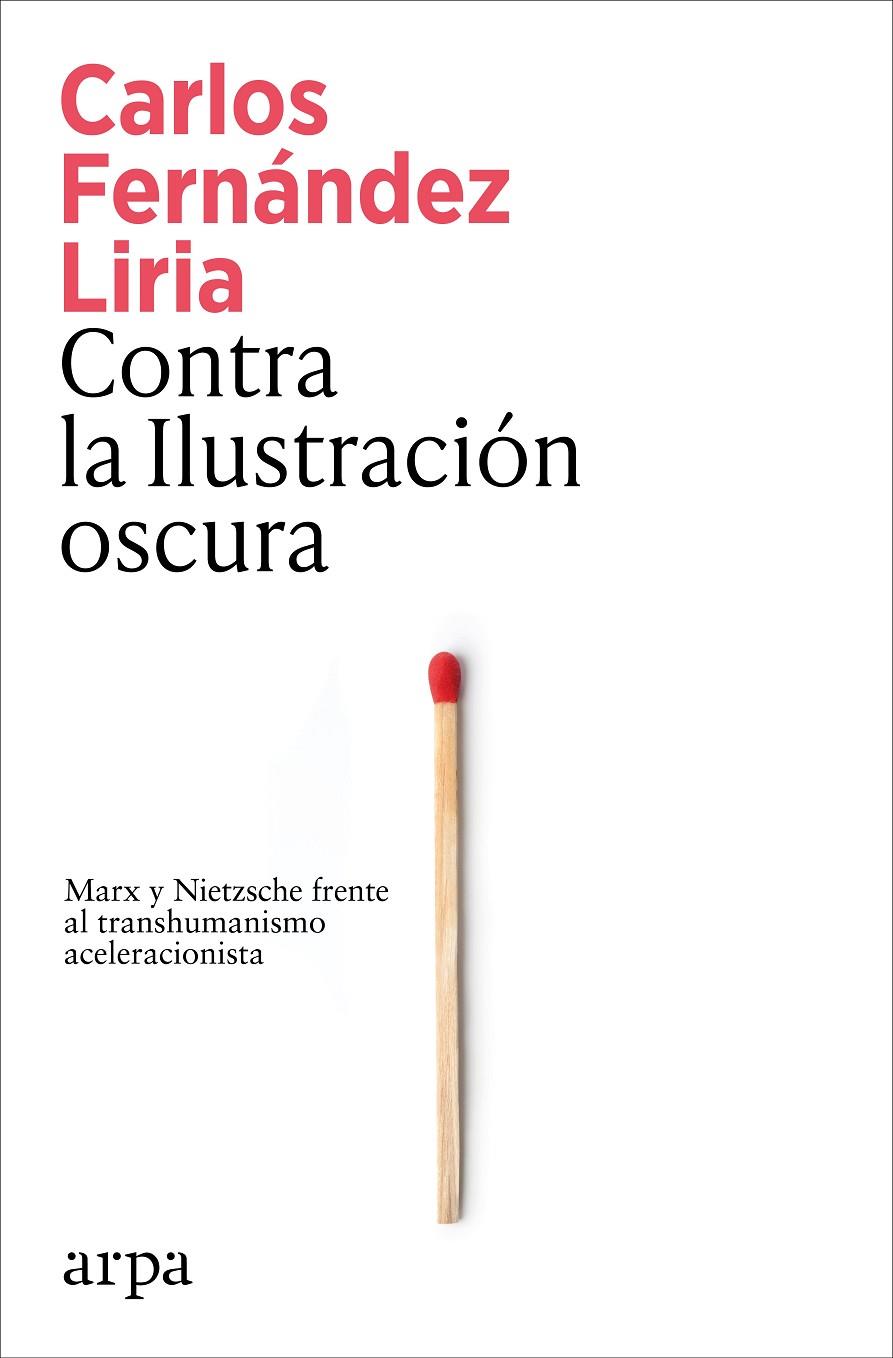 Contra la Ilustración oscura | 9791387833367 | Fernández Liria, Carlos | Botiga online La Carbonera